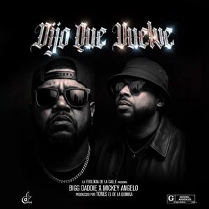 Dijo Que Vuelve (feat. Mickey Angelo)