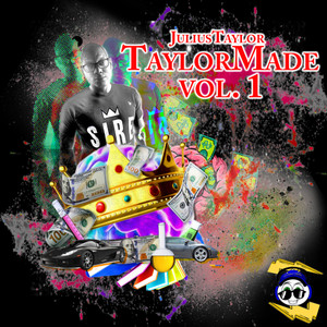 JuliusTaylor: TaylorMade Vol. 1