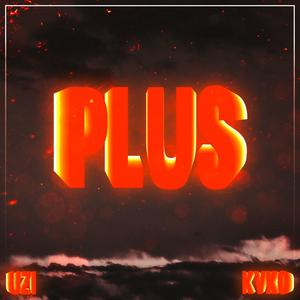 Plus (feat. Uzimedia)