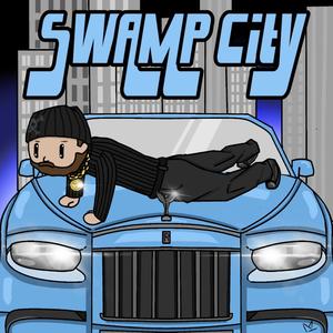 Swamp City (Explicit)