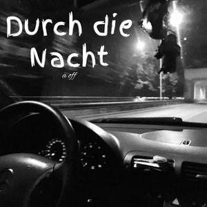 Durch die Nacht