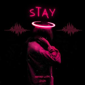 Stay