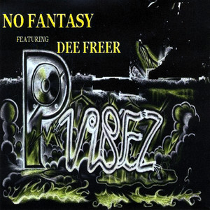 No Fantasy(feat. Dee Freer)