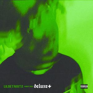 Lil Detroit 2 Deluxey (Explicit)