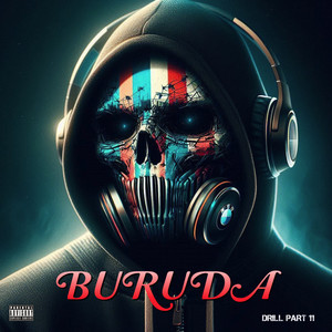 Buruda Drill (Part 2) (Explicit)