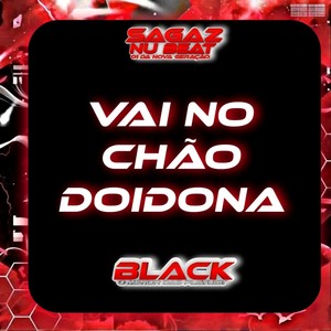 Vai no Chão Doidona