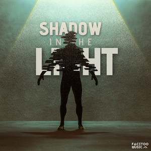 Shadow in the Light