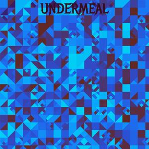 Undermeal