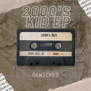 2000's Kid EP (Explicit)