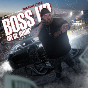 Boss Up Or Be Broke, Vol. 1 (Explicit)