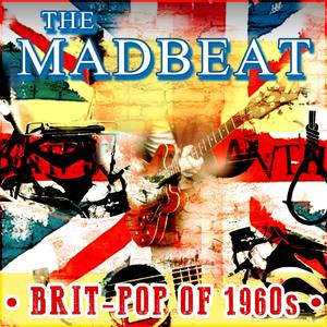 The Madbeat - Brit-Pop of 1960s