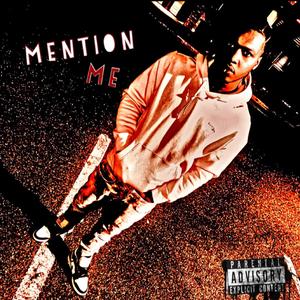 Mention Me (Explicit)