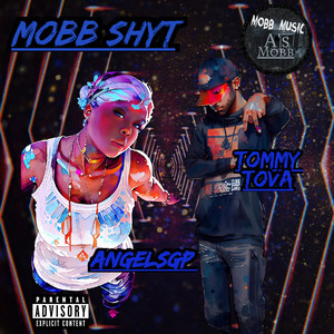 MOBB SHYT (Explicit)