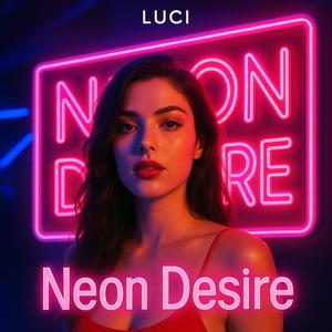 Neon Desire