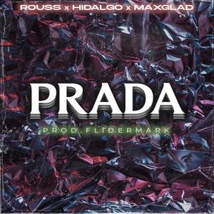 PRADA (feat. MaxGlad & Hidalgo)