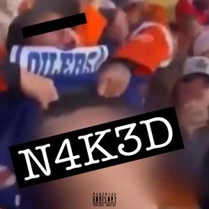 N4K3D (Explicit)