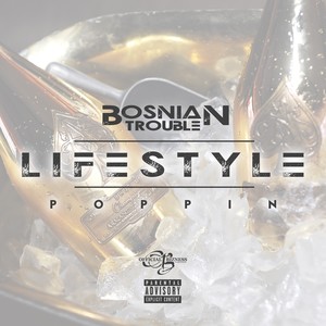 Lifestyle Poppin' (Explicit)