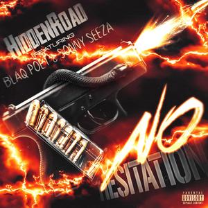 No Hesitation (feat. Blaq Poet & Sonny Seeza) [Explicit]