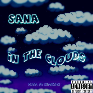 In the Clouds (Explicit)