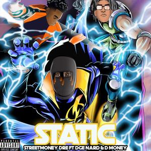 Static (feat. DGE Nard & DMoney) [Explicit]