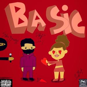 Basic! (feat. Swaggavelli) (Explicit)
