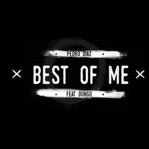 Best of Me (feat. Dungo)