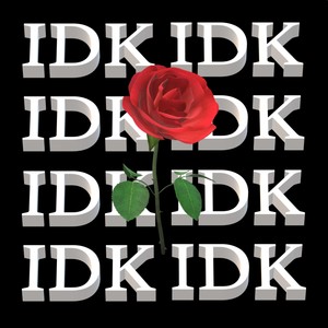 IDK