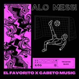 ALO MESSI (feat. CABETO MUSIC)