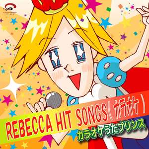 REBECCA HIT SONGS(カラオケ)