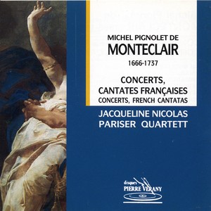 Monteclair : Concerts & cantates francaises