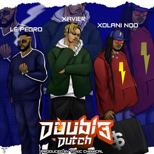 Double Dutch (feat. Xolani Nqo, Le Pedro, Sibbz & Toxic Chemical Dj)