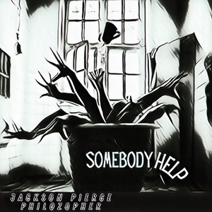 Somebody Help (Explicit)