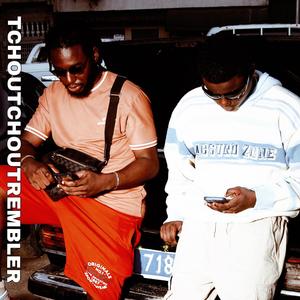 TCHOUTCHOUTREMBLER (feat. Mister z) (Explicit)