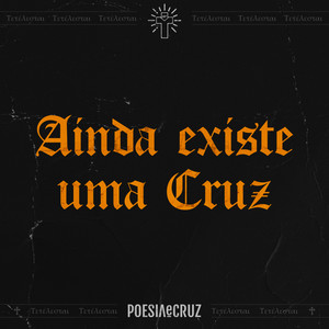 Ainda Existe Uma Cruz