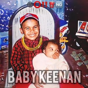 Baby Keenan (Explicit)