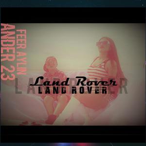 Land Rover (feat. Feer aylin)