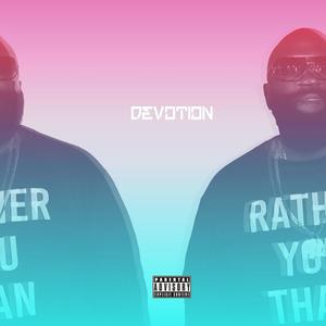 Devotion (feat. Rick Ross & Butch Masters) [Radio Edit]