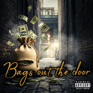 Bags out the door (feat. Samurai Sidd) (Explicit)