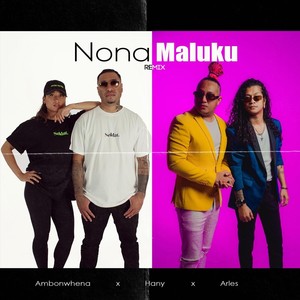 Nona Maluku (Remix)