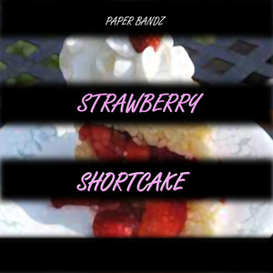 Strawberry Shortcake (Explicit)