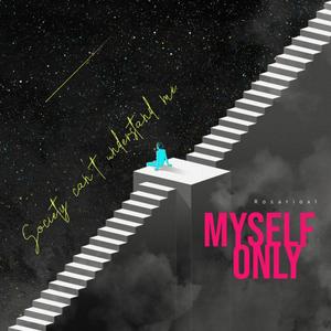Myself Only (Explicit)