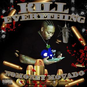 Kill EVERYTHING (Explicit)