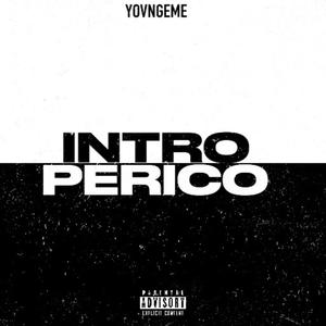 INTRO - PERICO Ⓜ️ (Explicit)