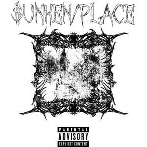 SUNKEN/PLACE! (feat. FNO GUWOP) [Explicit]