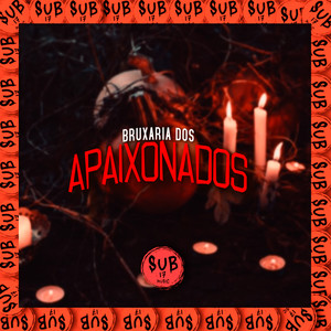 Bruxaria dos Apaixonados (Explicit)