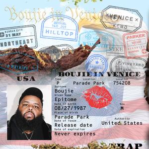 Boujie In Venice (Explicit)