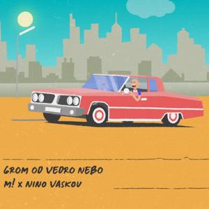 GROM OD VEDRO NEBO (feat. Nino Vaskov)