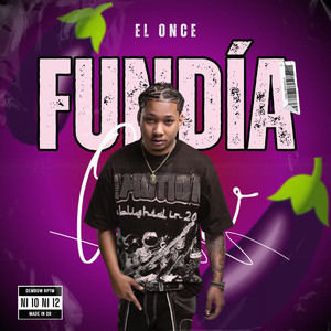 Fundía (Explicit)