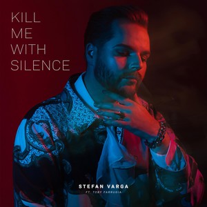 Kill Me With Silence(feat. Toby Farrugia)