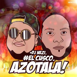 Azotala (feat. El Cusco) (Explicit)